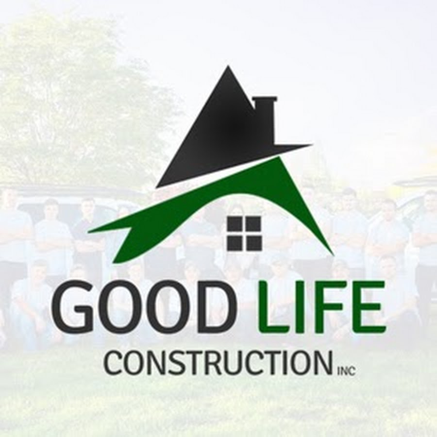 Good Life Construction